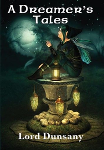 A Dreamer’s Tales