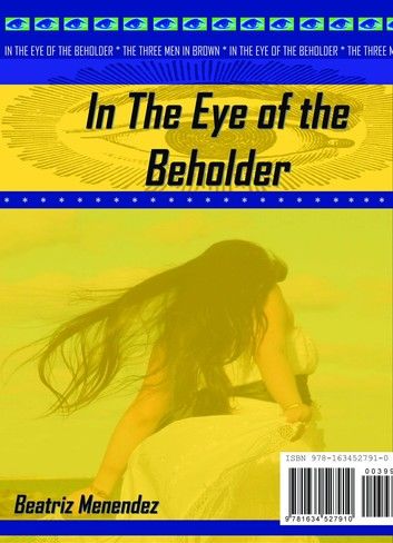 IN THE EYES OF THE BEHOLDER