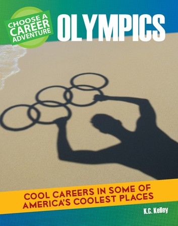 Choose a Career Adventure at the Olympics