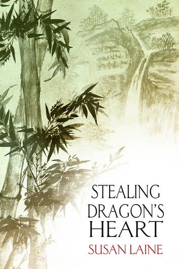 Stealing Dragon’s Heart