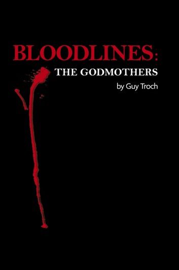 BLOODLINES: The Godmothers