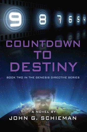 COUNTDOWN TO DESTINY: Book Two in the Genesis Directive Series