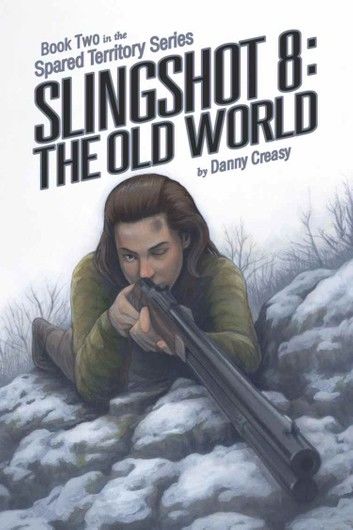 SLINGSHOT 8: THE OLD WORLD