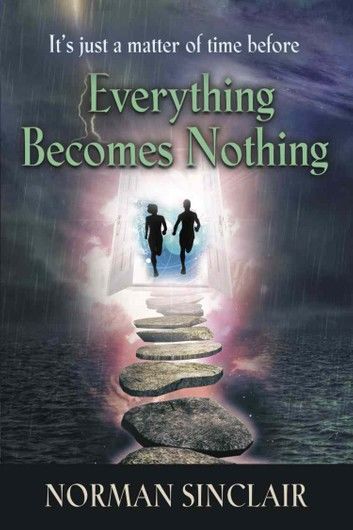 Everything Becomes Nothing
