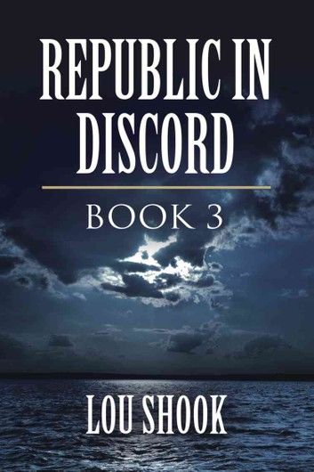 REPUBLIC IN DISCORD: BOOK 3