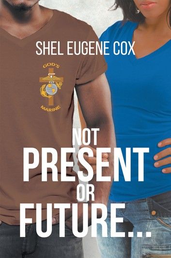 Not Present or Future...