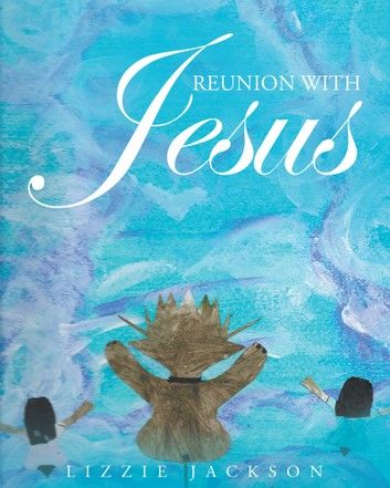 Reunion With Jesus