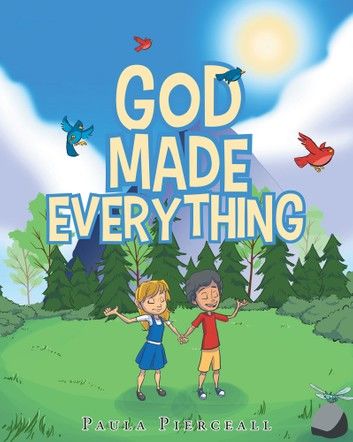 God Made Everything