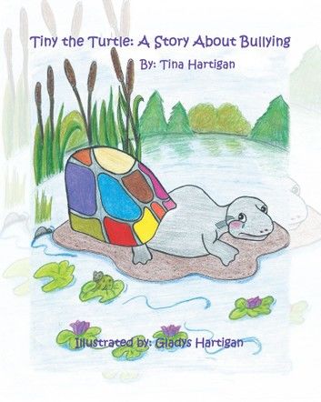 Tiny the Turtle: A Story About Bullying