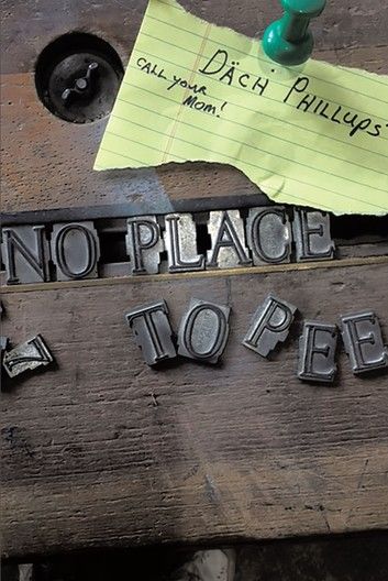 No Place to Pee