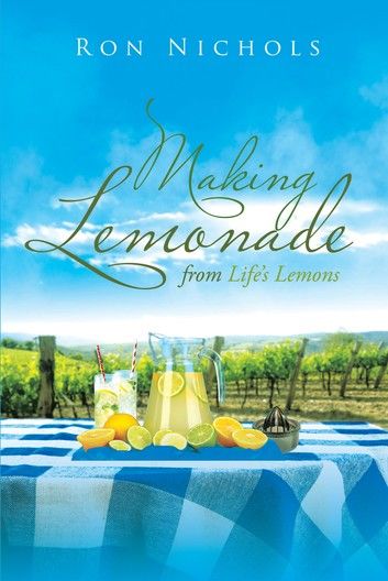 Making Lemonade from Life’s Lemons