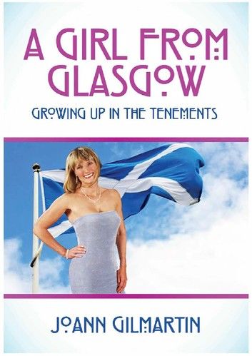 A GIRL FROM GLASGOW - Growing Up In The Tenements