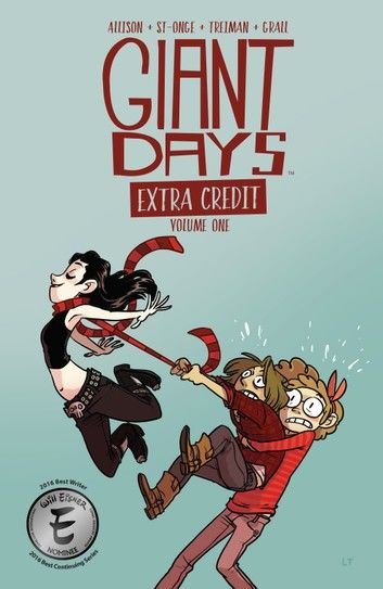 Giant Days: Extra Credit Vol. 1