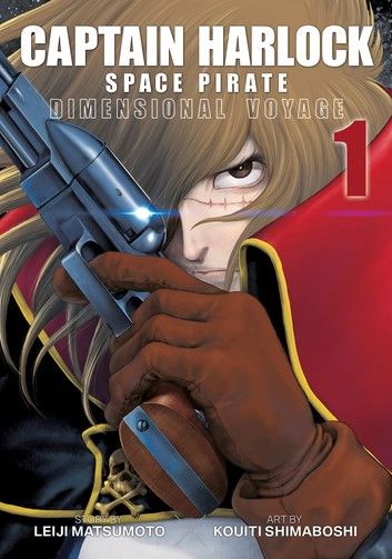 Captain Harlock: Dimensional Voyage Vol. 1