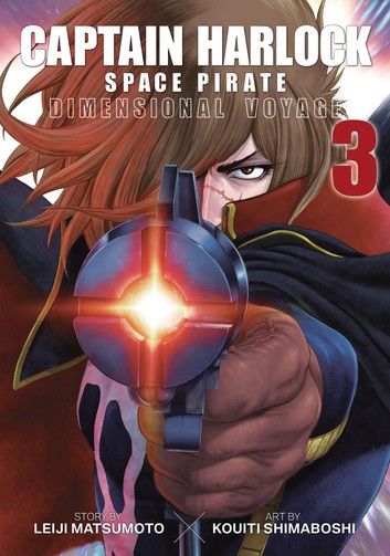 Captain Harlock: Dimensional Voyage Vol. 3