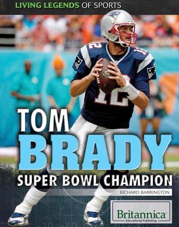 Tom Brady: Super Bowl Champion