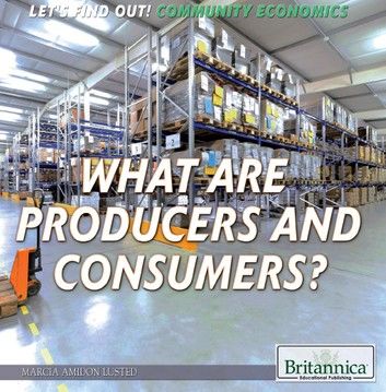 What Are Producers and Consumers?