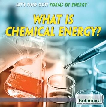 What Is Chemical Energy?