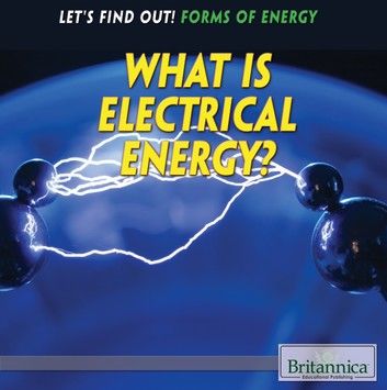 What Is Electrical Energy?