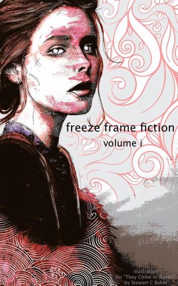 freeze frame fiction, vol i
