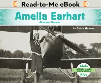 Amelia Earhart: Aviation Pioneer