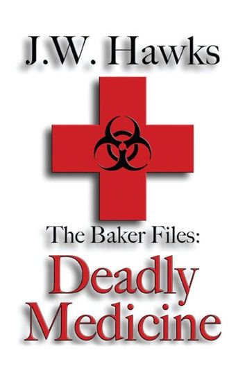 The Baker Files: Deadly Medicine