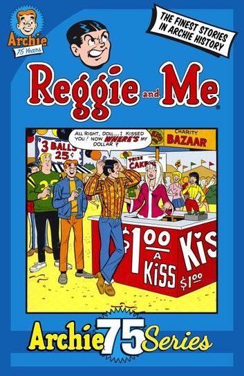 Archie 75 Series: Reggie & Me