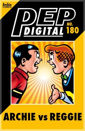 Pep Digital Vol. 180: Archie VS Reggie