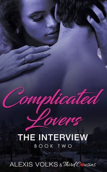 Complicated Lovers - The Interview (Book 2)