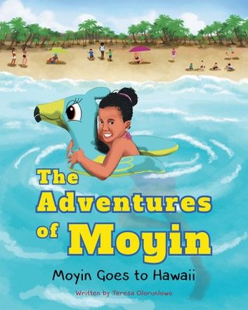 The Adventures of Moyin: Moyin Goes to Hawaii