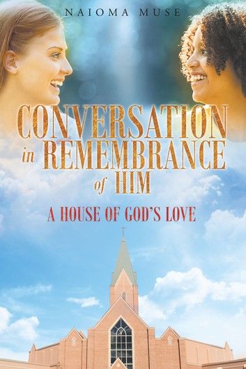 Conversation In Rememberance of Him: A House of God\