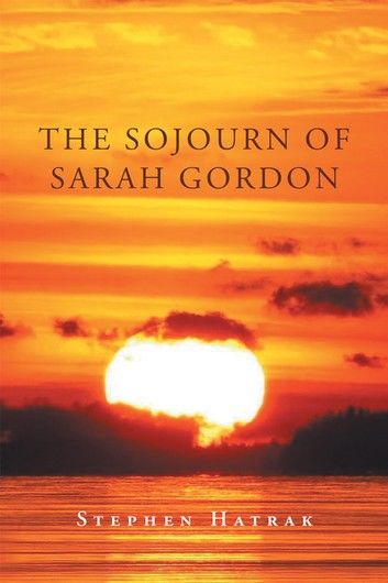 The Sojourn of Sarah Gordon