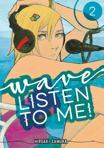 Wave, Listen to Me! 2
