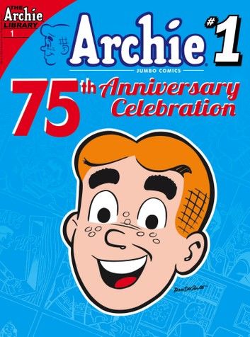 Archie 75th Anniversary Digest #1