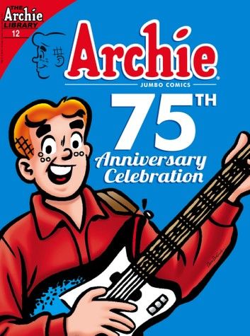 Archie 75th Anniversary Digest #12