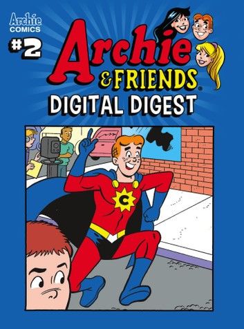 Archie & Friends Digital Digest #2