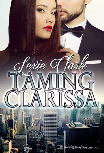 Taming Clarissa