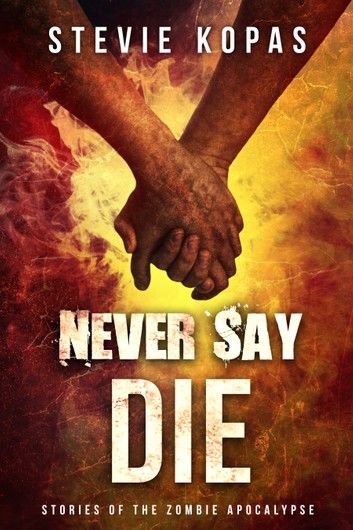 Never Say Die