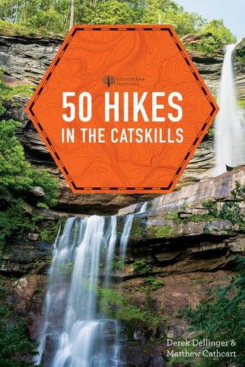 50 Hikes in the Catskills (First Edition) (Explorer\