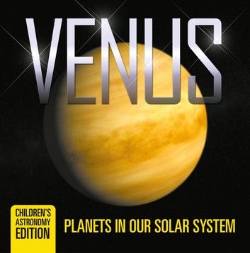 Venus: Planets in Our Solar System | Children\