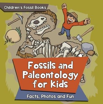 Fossils and Paleontology for kids: Facts, Photos and Fun | Children\