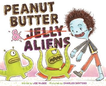 Peanut Butter & Aliens