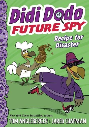 Didi Dodo, Future Spy: Recipe for Disaster