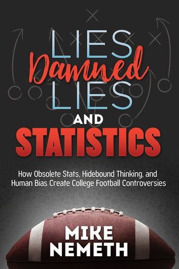 Lies, Damned Lies and Statistics