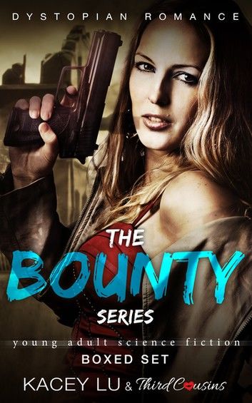 The Bounty Series - Boxed Set Dystopian Romance