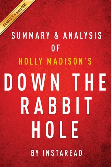 Summary of Down the Rabbit Hole