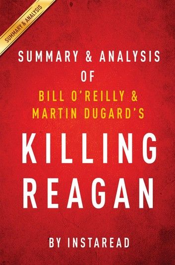 Summary of Killing Reagan