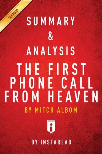 Summary of The First Phone Call From Heaven