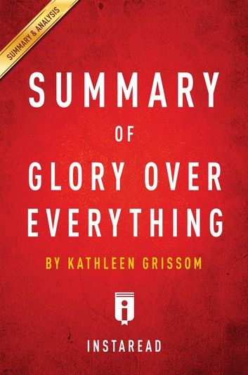 Summary of Glory Over Everything