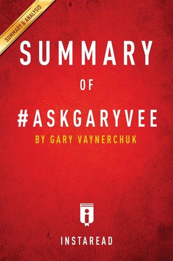 Summary of #AskGaryVee
